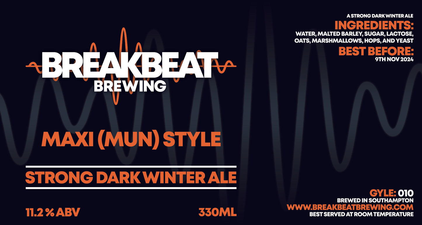 Breakbeat Brewing | (Gyle010) | Maxi (Mun) Style | Strong Dark Winter Ale (11.2% ABV) 33cl