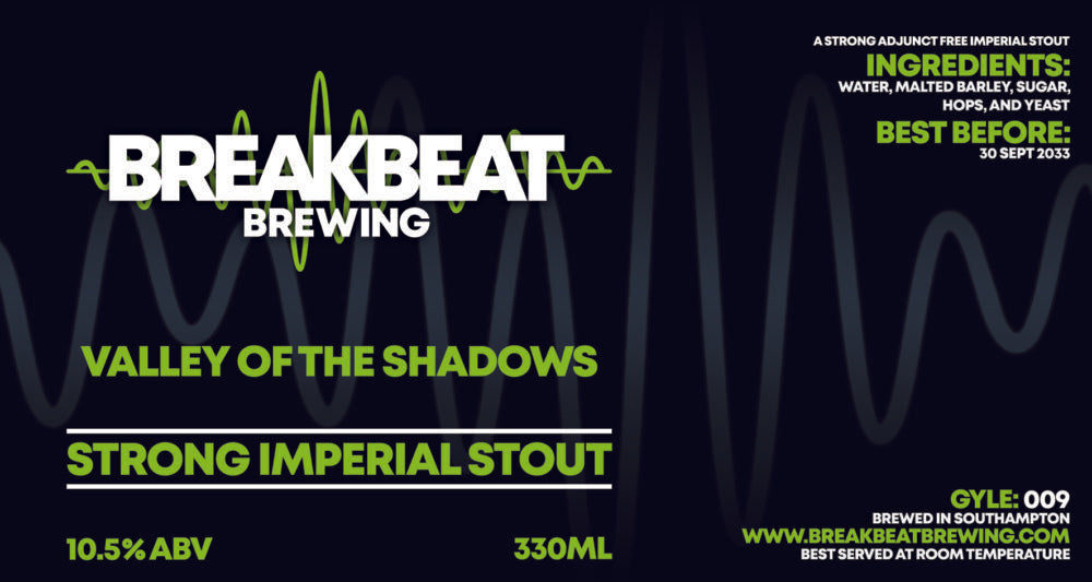 Breakbeat Brewing Gyle 009 Valley Of The Shadows (abv 10.5%) Imperial Stout 330ml Best Before 2033