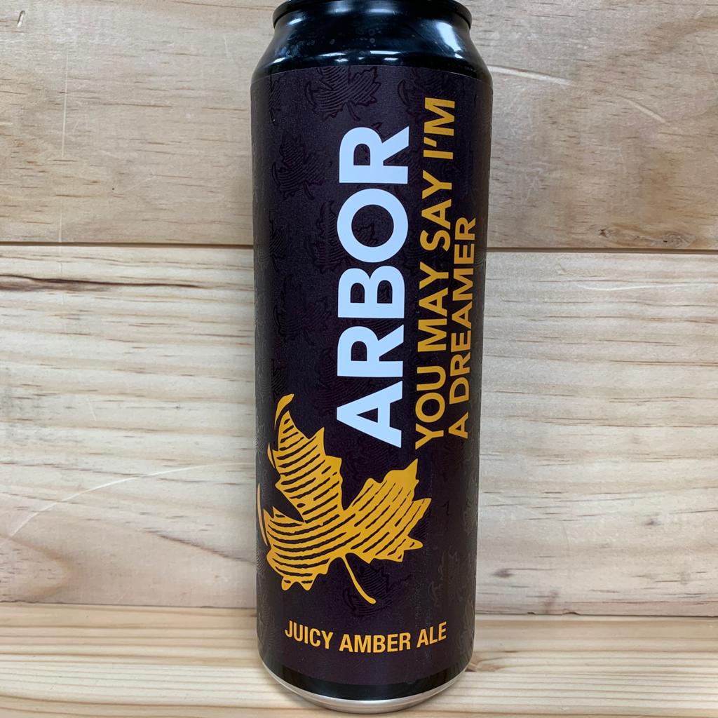 Arbor You May Say I'm A Dreamer 568ml Can Best Before Date: 18.05.23